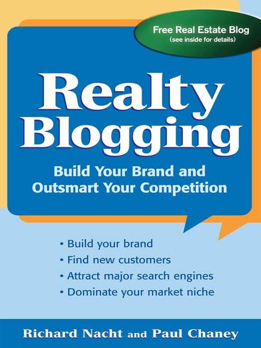 Realty Blogging by Richard Nacht and Paul Chaney
