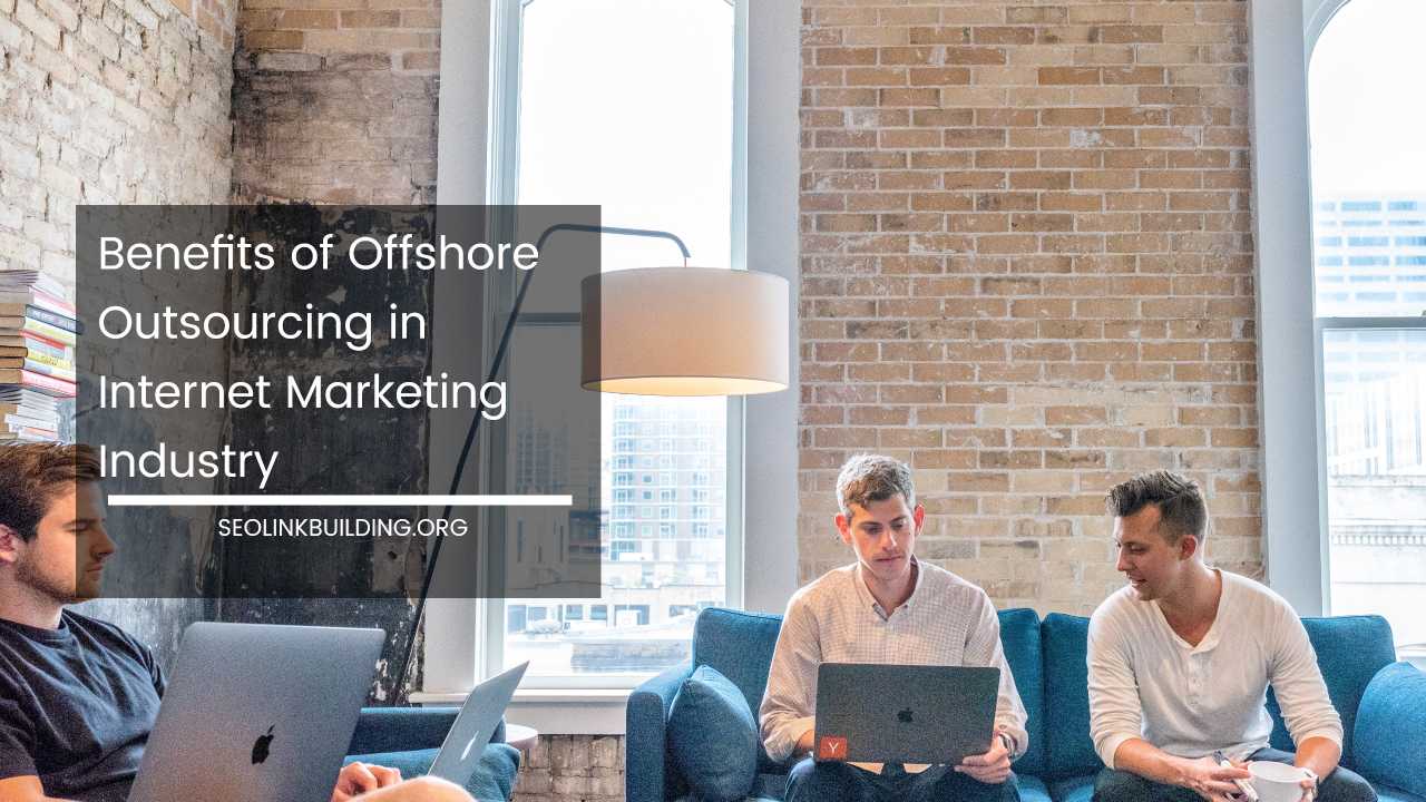 Benefits of Offshore Outsourcing