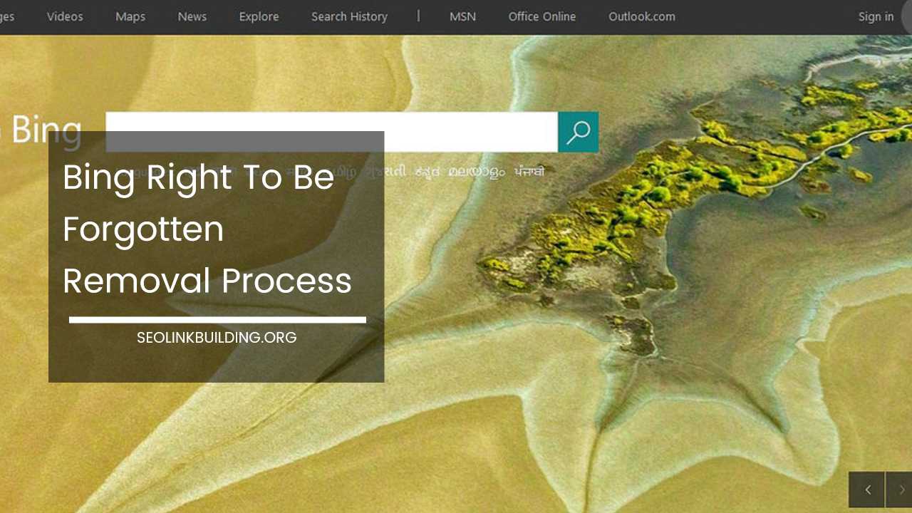 Bing Right To Be Forgotten Removal Process