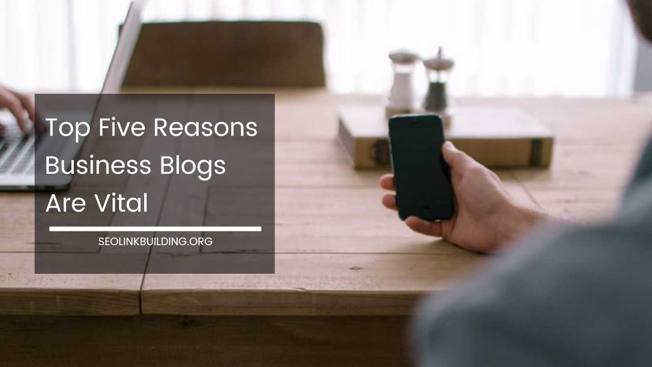 Business Blogs Are Vital