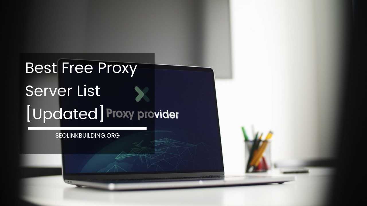 Free Proxy Server List