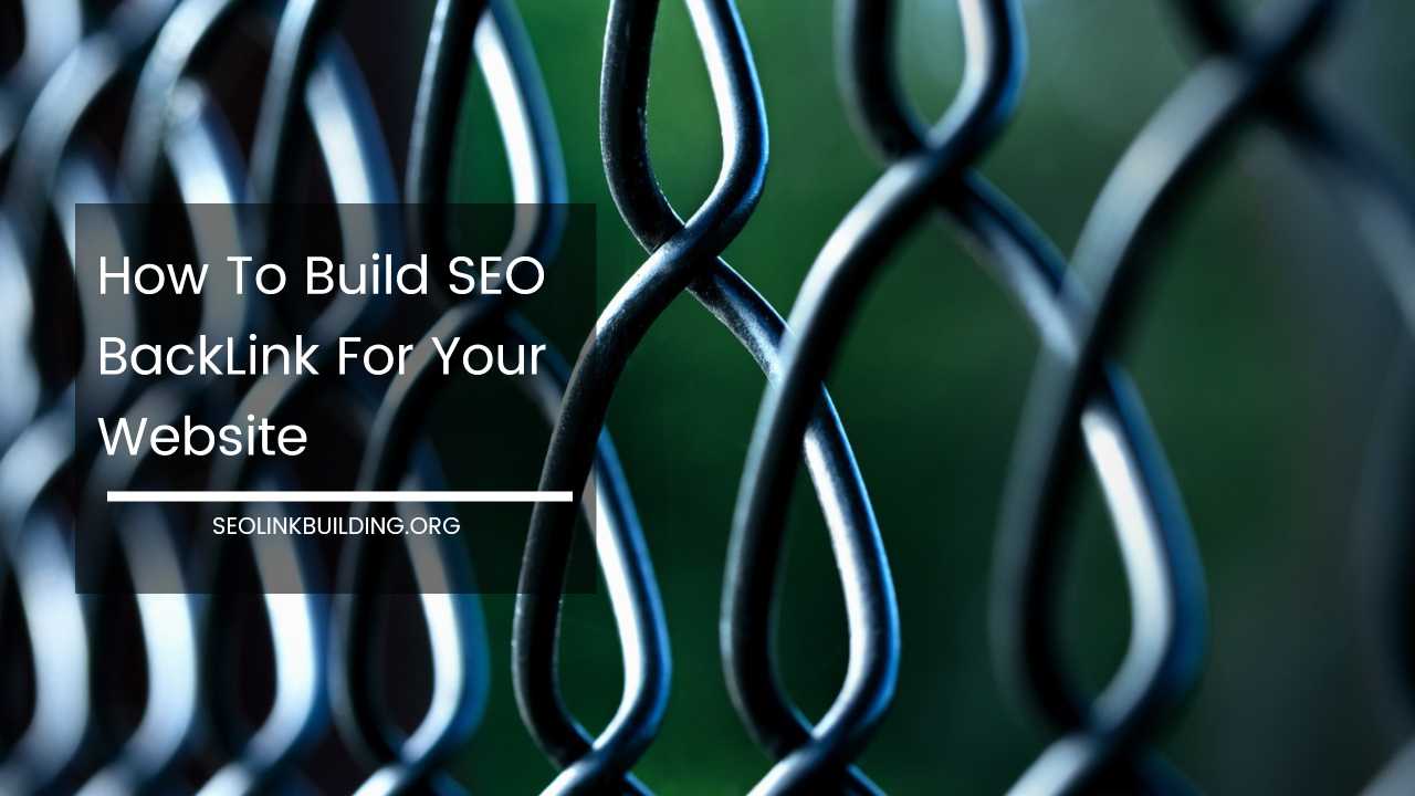How To Build SEO BackLink For Your Website