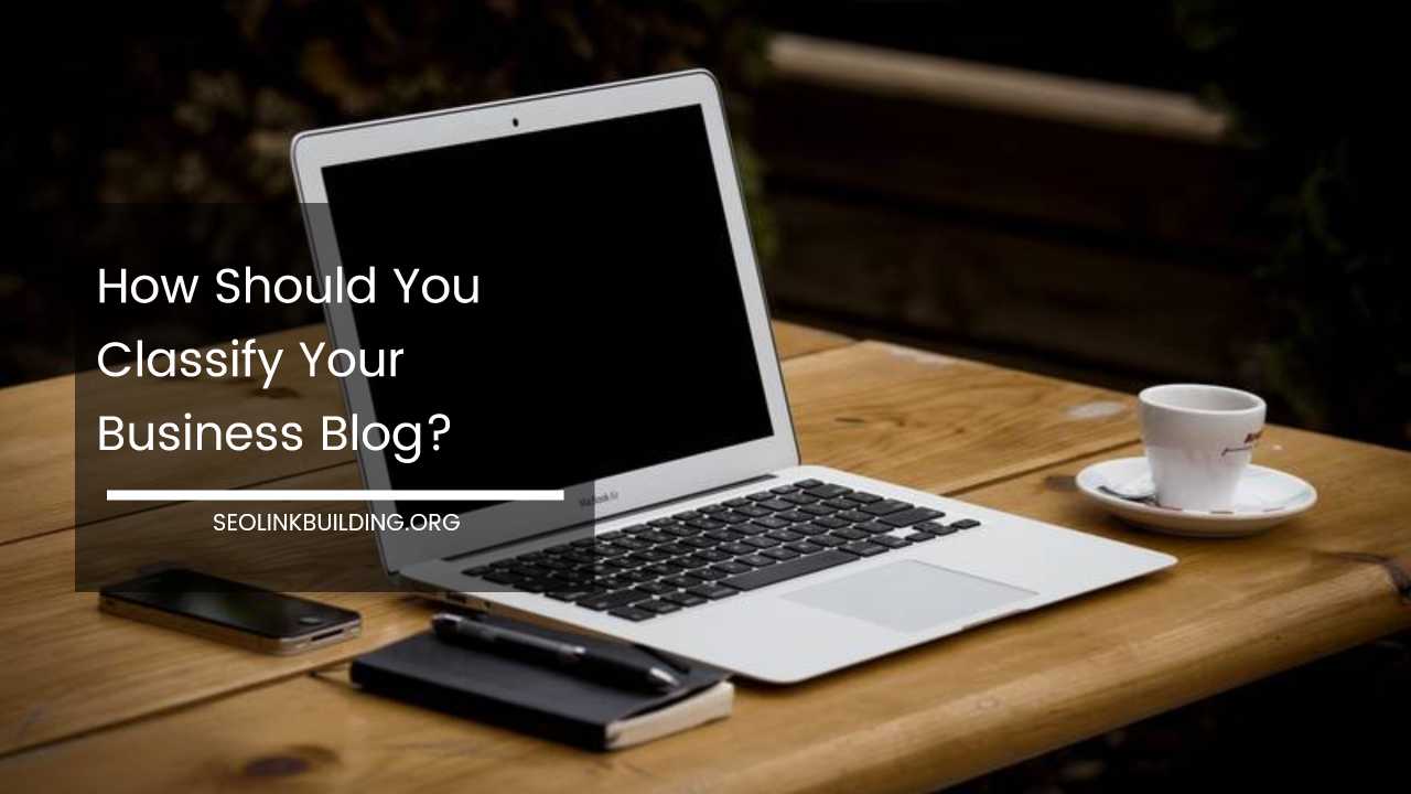 How to Classify Business Blog