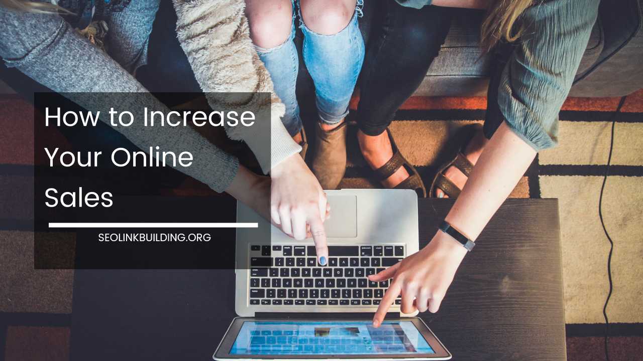 How to Increase Your Online Sales