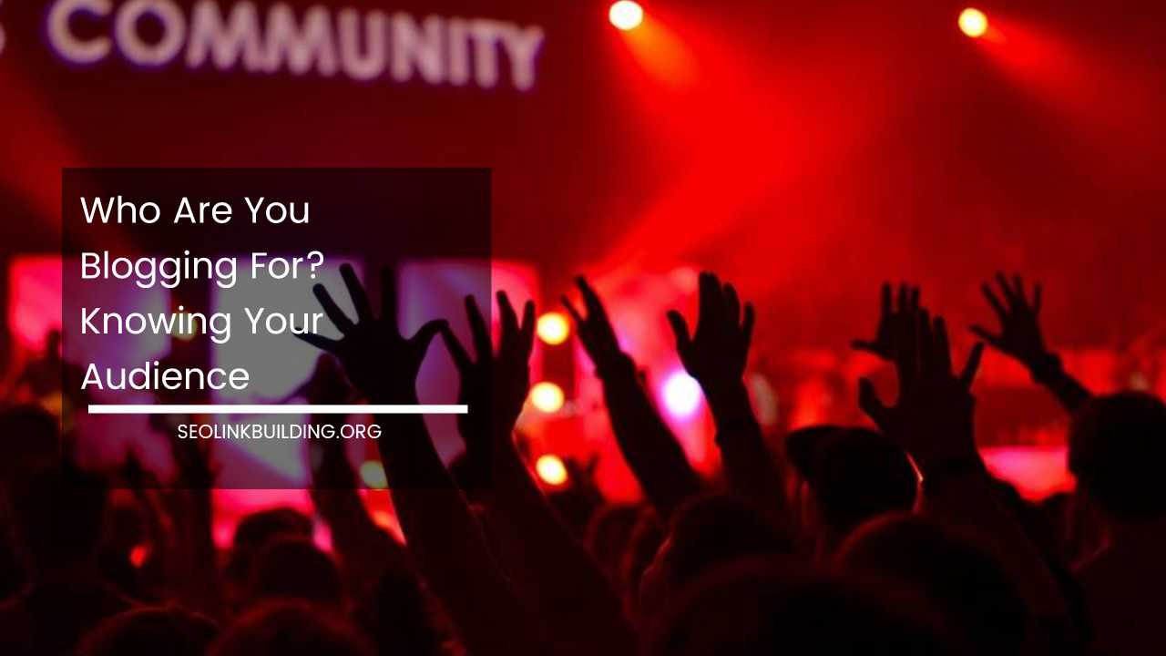 Knowing Your Audience