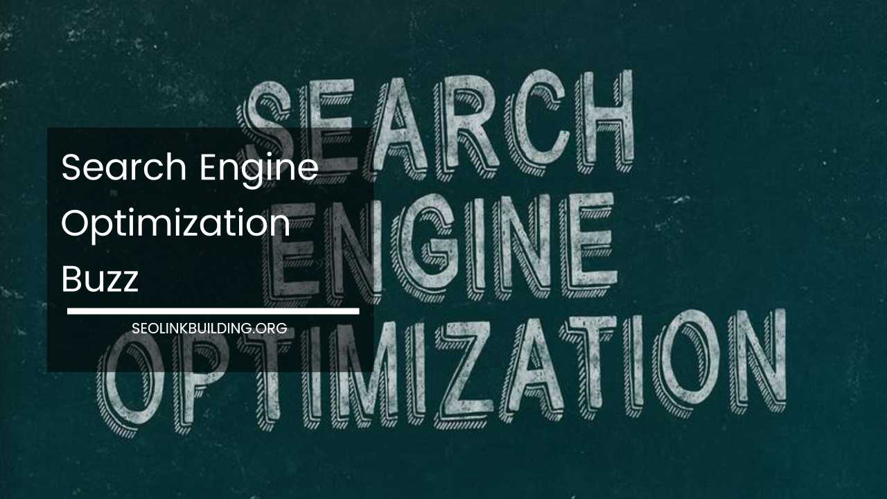 Search Engine Optimization Buzz