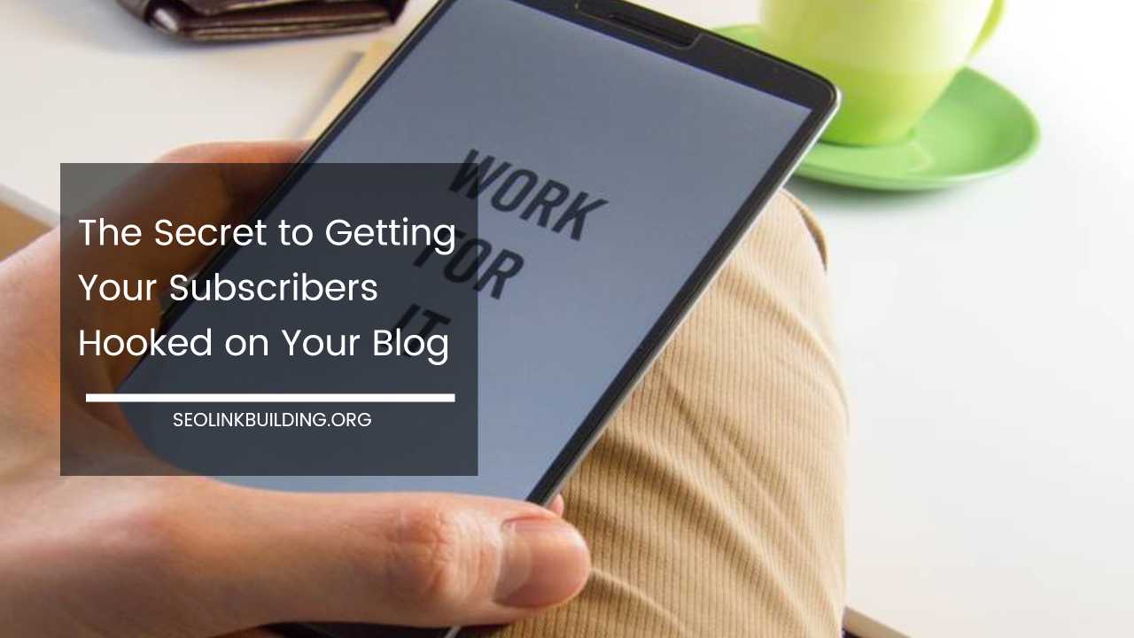 Secret to Getting Subscribers