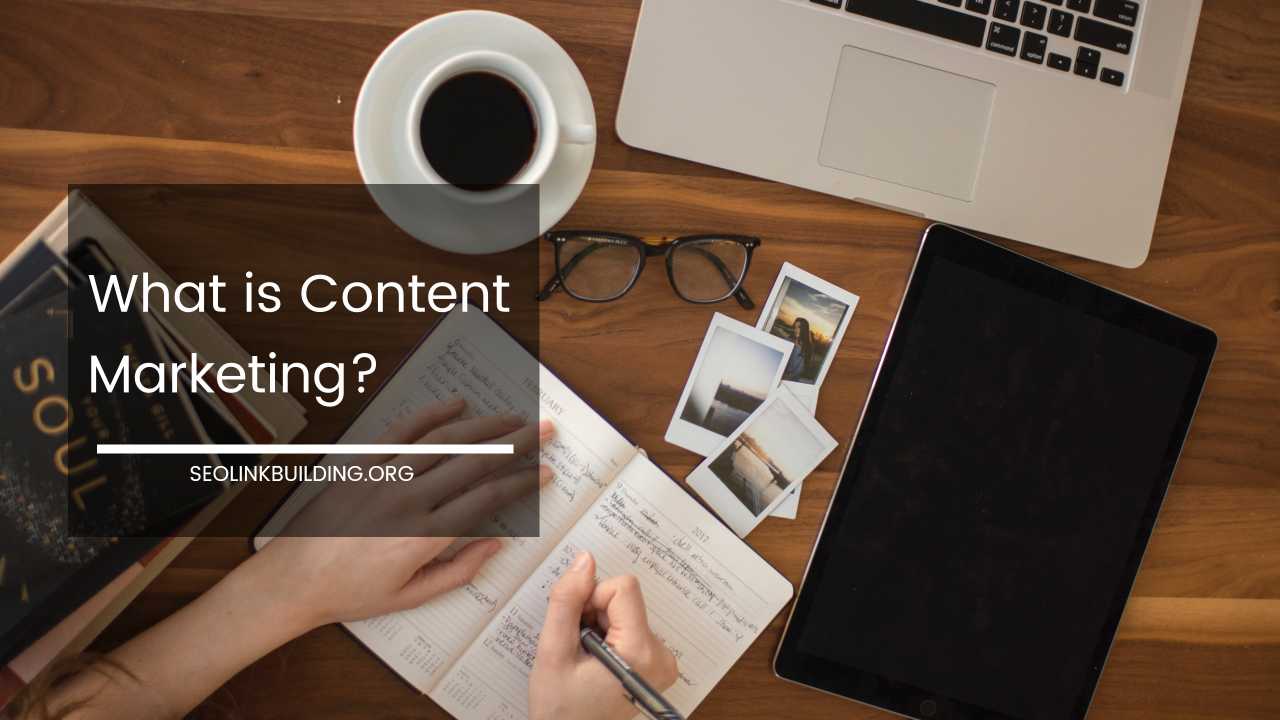 What is Content Marketing