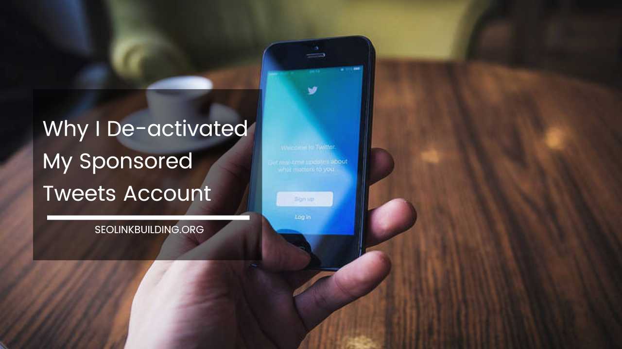 Why I De-activated My Sponsored Tweets Account